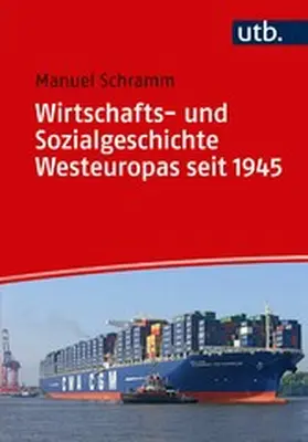 Schramm |  Wirtschafts- und Sozialgeschichte Westeuropas seit 1945 | eBook | Sack Fachmedien