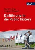 Lücke / Zündorf |  Einführung in die Public History | eBook | Sack Fachmedien