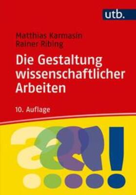 Karmasin / Ribing | Die Gestaltung wissenschaftlicher Arbeiten | E-Book | sack.de