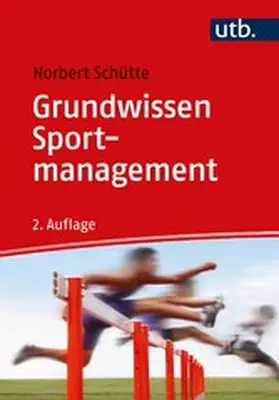 Schütte | Grundwissen Sportmanagement | E-Book | www.sack.de