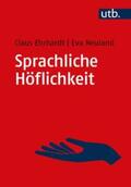 Ehrhardt / Neuland |  Sprachliche Höflichkeit | eBook | Sack Fachmedien