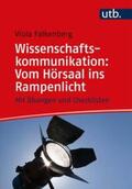 Falkenberg |  Wissenschaftskommunikation: Vom Hörsaal ins Rampenlicht | eBook | Sack Fachmedien