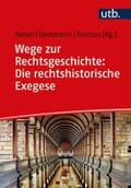 Keiser / Oestmann / Pierson |  Wege zur Rechtsgeschichte: Die rechtshistorische Exegese | eBook | Sack Fachmedien