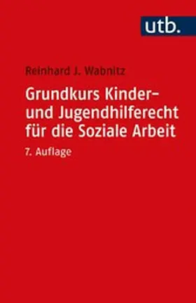 Wabnitz |  Grundkurs Kinder- und Jugendhilferecht für die Soziale Arbeit | eBook | Sack Fachmedien
