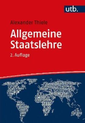Thiele | Allgemeine Staatslehre | E-Book | sack.de