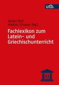 Kipf / Schauer |  Fachlexikon zum Latein- und Griechischunterricht | eBook | Sack Fachmedien
