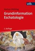 Mühling |  Grundinformation Eschatologie | eBook | Sack Fachmedien