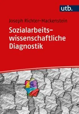 Richter-Mackenstein |  Sozialarbeitswissenschaftliche Diagnostik | eBook | Sack Fachmedien