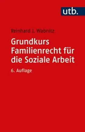 Wabnitz |  Grundkurs Familienrecht für die Soziale Arbeit | eBook | Sack Fachmedien