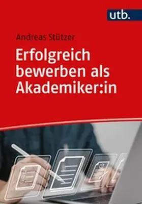 Stützer | Erfolgreich bewerben als Akademiker:in | E-Book | www.sack.de