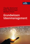 Hentschel / Mühlemeyer / Thom |  Grundwissen Ideenmanagement | eBook | Sack Fachmedien