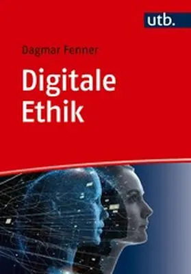 Fenner |  Digitale Ethik | eBook | Sack Fachmedien