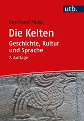 Maier |  Die Kelten – Geschichte, Kultur und Sprache | eBook | Sack Fachmedien