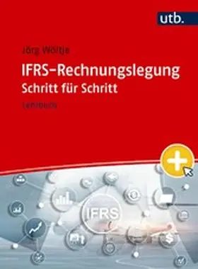 Wöltje |  IFRS-Rechnungslegung Schritt für Schritt | eBook | Sack Fachmedien
