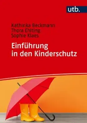 Beckmann / Ehlting / Klaes |  Einführung in den Kinderschutz | eBook | Sack Fachmedien