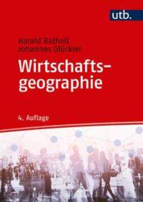 Bathelt / Glückler | Wirtschaftsgeographie | E-Book | sack.de