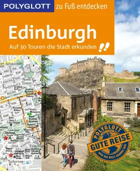 Grever |  POLYGLOTT Reiseführer Edinburgh zu Fuß entdecken | eBook | Sack Fachmedien
