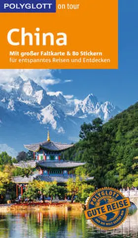 Gerstlacher / Krücker / Lorenz | POLYGLOTT on tour Reiseführer China | Buch | 978-3-8464-0315-0 | www.sack.de