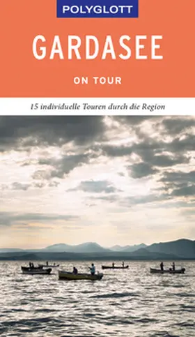 Weber |  POLYGLOTT on tour Reiseführer Gardasee | Buch |  Sack Fachmedien