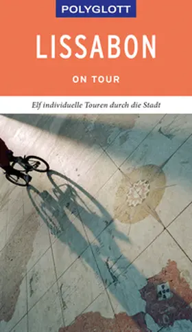 Lipps / Reinhard / Lier |  POLYGLOTT on tour Reiseführer Lissabon | Buch |  Sack Fachmedien