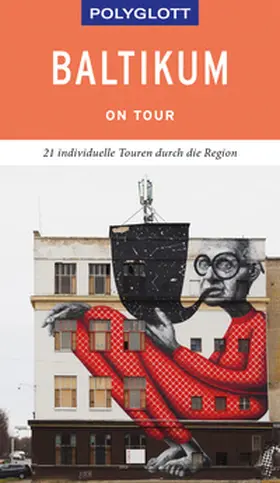 Könnecke / Bisping / Rössig |  POLYGLOTT on tour Reiseführer Baltikum | Buch |  Sack Fachmedien