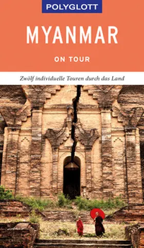 Petrich |  POLYGLOTT on tour Reiseführer Myanmar | Buch |  Sack Fachmedien