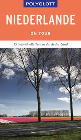 Rössig |  POLYGLOTT on tour Reiseführer Niederlande | Buch |  Sack Fachmedien