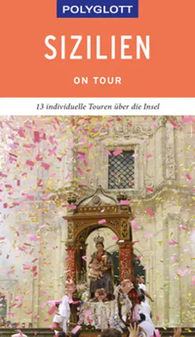 Köthe / Schetar / Schetar-Köthe |  POLYGLOTT on tour Reiseführer Sizilien | Buch |  Sack Fachmedien