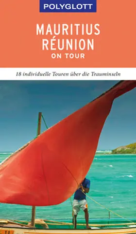 Rössig / Bech |  POLYGLOTT on tour Reiseführer Mauritius/Réunion | Buch |  Sack Fachmedien