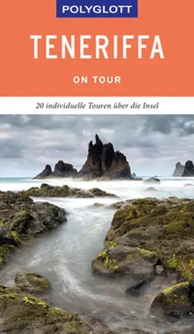 Lipps / Börjes / Rupp |  POLYGLOTT on tour Reiseführer Teneriffa | Buch |  Sack Fachmedien