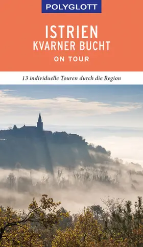 Schetar / Köthe | POLYGLOTT on tour Reiseführer Istrien/Kvarner Bucht | E-Book | sack.de
