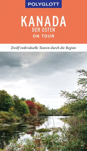 Helmhausen |  POLYGLOTT on tour Reiseführer Kanada – Der Osten | eBook | Sack Fachmedien