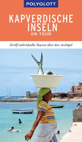 Lipps-Breda |  POLYGLOTT on tour Reiseführer Kapverdische Inseln | eBook | Sack Fachmedien