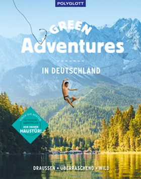 Bechtold / Beck / Heckmann |  Green Adventures in Deutschland | Buch |  Sack Fachmedien