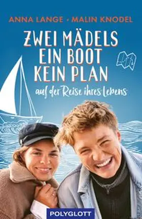 Lange / Knodel |  Zwei Mädels, ein Boot, kein Plan | eBook | Sack Fachmedien