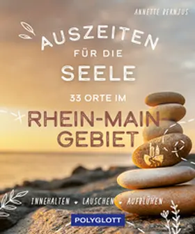 Bernjus / Immich |  Auszeiten für die Seele im Rhein-Main-Gebiet | Buch |  Sack Fachmedien