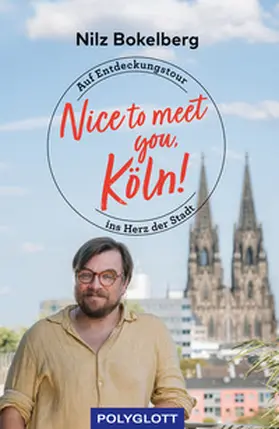 Bokelberg |  Nice to meet you, Köln! | Buch |  Sack Fachmedien