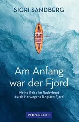 Sandberg | Am Anfang war der Fjord | Buch | 978-3-8464-0993-0 | www.sack.de