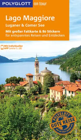Kilimann / Maiwald / Hamel |  POLYGLOTT on tour Reiseführer Lago Maggiore, Luganer & Comer See | Buch |  Sack Fachmedien