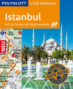 Sammann / Kanalici |  POLYGLOTT Reiseführer Istanbul zu Fuß entdecken | Buch |  Sack Fachmedien