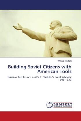 Partlett |  Building Soviet Citizens with American Tools | Buch |  Sack Fachmedien