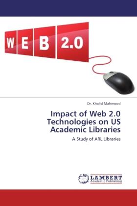 Mahmood |  Impact of Web 2.0 Technologies on US Academic Libraries | Buch |  Sack Fachmedien