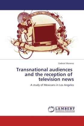 Moreno |  Transnational audiences   and the reception of   television news | Buch |  Sack Fachmedien
