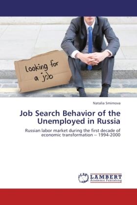 Smirnova |  Job Search Behavior of the Unemployed in Russia | Buch |  Sack Fachmedien