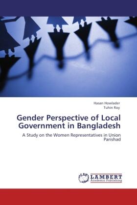 Howlader / Roy |  Gender Perspective of Local Government in Bangladesh | Buch |  Sack Fachmedien