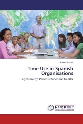 Adams |  Time Use in Spanish Organisations | Buch |  Sack Fachmedien