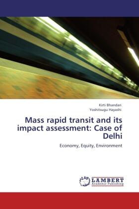 Bhandari / Hayashi |  Mass rapid transit and its impact assessment: Case of Delhi | Buch |  Sack Fachmedien