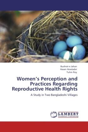 Jahan / Howlader / Roy |  Women's Perception and Practices Regarding Reproductive Health Rights | Buch |  Sack Fachmedien