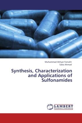Farrukh / Ahmad |  Synthesis, Characterization and Applications of Sulfonamides | Buch |  Sack Fachmedien