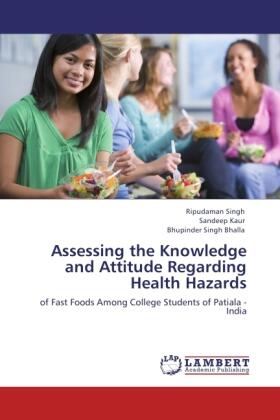 Singh / Kaur / Bhalla |  Assessing the Knowledge and Attitude Regarding Health Hazards | Buch |  Sack Fachmedien